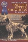 A History of English Setter Showdogs in America