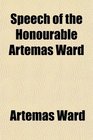 Speech of the Honourable Artemas Ward