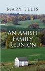 An Amish Family Reunion (Miller Family, Bk 4) (Large Print)