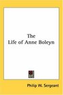 The Life of Anne Boleyn