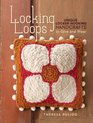 Locking Loops Unique Locker Hooking Handcrafts to Wear and Give