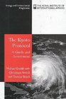 The Kyoto Protocol A Guide and Assessment