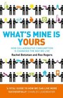 What's Mine Is Yours The Rise of Collaborative Consumption Rachel Botsman Roo Rogers