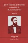 John Mercer Langston and the Fight for Black Freedom 182965