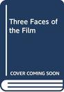 The Three Faces of the Film The Art the Dream the Cult