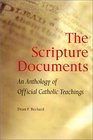 The Scripture Documents An Anthology of Official Catholic Teachings