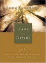 Dare To Desire An Invitation To Fulfill Your Deepest Dreams