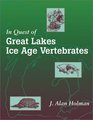 In Quest of Great Lakes Ice Age Vertebrates