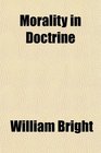 Morality in Doctrine