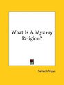 What Is A Mystery Religion