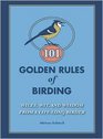 101 Golden Rules of Birding Wiles Wit and Wisdom from a LifeLong Birder
