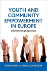Youth and Community Empowerment in Europe International Perspectives