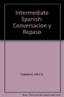 Intermediate Spanish Conversacion y Repaso