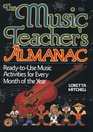 The Music Teacher's Almanac ReadyToUse Music Activities for Every Month of the Year