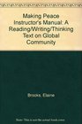 Making Peace Instructor's Manual A Reading/Writing/Thinking Text on Global Community