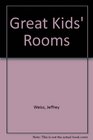Great Kids' Rooms