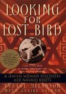 Looking for Lost Bird A Jewish Woman Discovers Her Navajo Roots