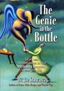 The Genie in the Bottle : 64 All New Commentaries on the Fascinating Chemistry of Everyday Life