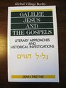 Galilee Jesus and the Gospels Literary Approaches and Historical Investigations