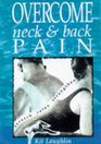Overcome Neck and Back Pain