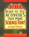 190 ReadytoUse Activities that Make Science Fun
