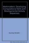 Mathmatters Developing computational skills with developmental activity sequences