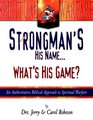 Strongman's His Name...What's His Game?