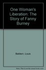 One Woman's Liberation The Story of Fanny Burney