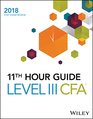 Wiley 11th Hour Guide for 2018 Level III CFA Exam