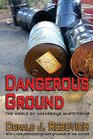 Dangerous Ground The World of Hazardous Waste Crime