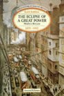 Eclipse of a a Great Power Modern Britain 18701992 Second Edition