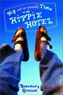 My NotSoTerrible Time at the Hippie Hotel
