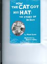 How the Cat Got His Hat The Story of Dr Seuss