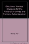 Electronic Access Blueprint for the National Archives and Records Administration