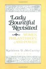Lady Bountiful Revisited Women Philanthropy and Power