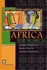Africa Job Search Strategies Resources And Business Culture for International Professionals