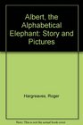 Albert the Alphabetical Elephant Story and Pictures