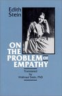 On the Problem of Empathy (Collected Works of Edith Stein, Sister Teresa Benedicta of the Cross, Discalced Carmelite, Vol 3)