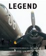 Legend The Story of the DC3/C47 Dakota