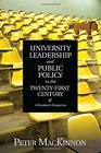 University Leadership and Public Policy in the TwentyFirst Century A President's Perspective