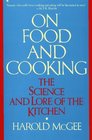 On Food And Cooking The Science and Lore of the Kitchen