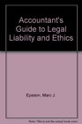 The Accountant's Guide to Legal Liability and Ethics
