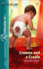 Crowns And A Cradle  (The Carramer Legacy, Bk 4) (Silhouette Romance, No 1621)