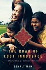 The Road of Lost Innocence As a girl she was sold into sexual slavery but now she rescues others The true story of a Cambodian heroine