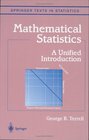 Mathematical Statistics  A Unified Introduction