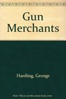 Gun Merchants