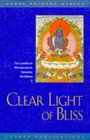 Clear Light of Bliss  The Practice of Mahamudra in Vajrayana Buddhism