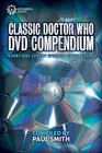 The Classic Doctor Who DVD Compendium: Every disc - Every episode - Every extra