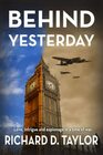 Behind Yesterday Love Intrigue and Espionage in a Time of War