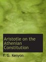 Aristotle on the Athenian Constitution